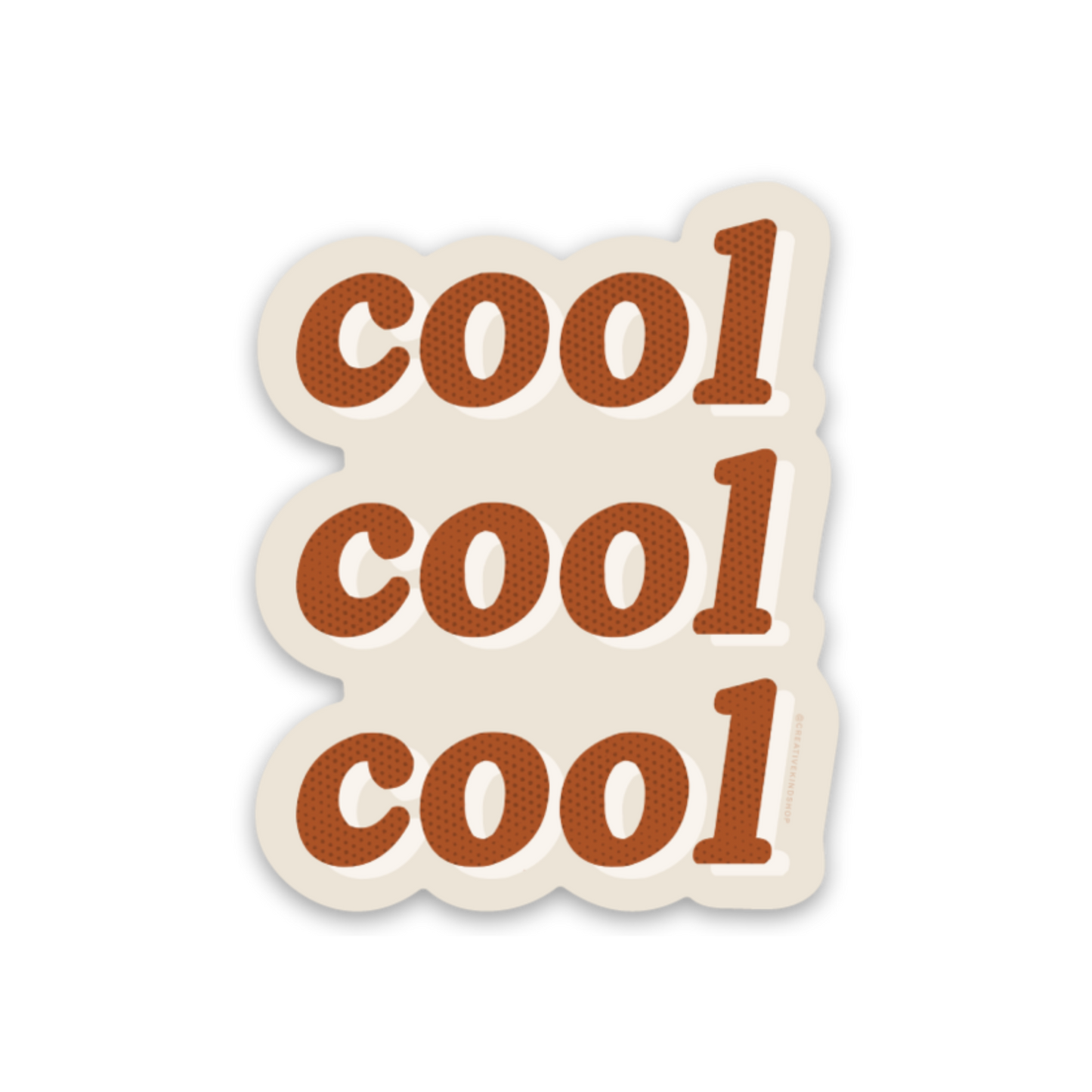 Cool Cool Cool Vinyl Sticker