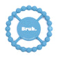 Bruh - Happy Teether