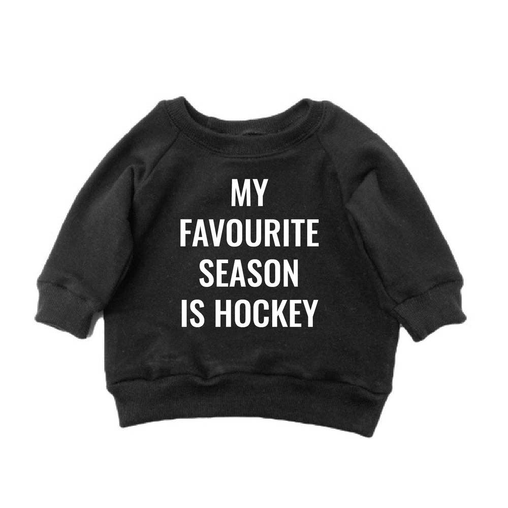 My Favourite Season is Hockey Toddler Sweatshirt